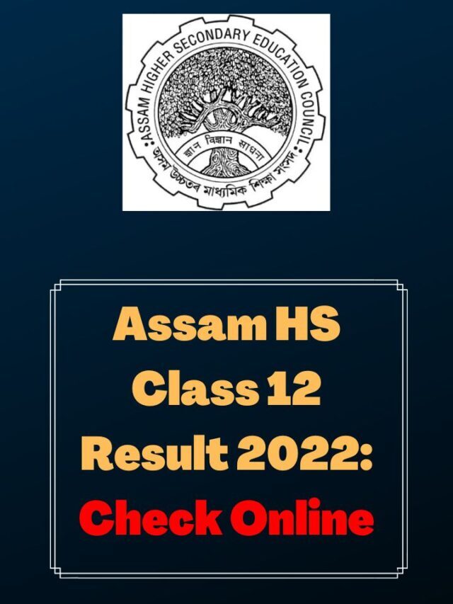 Check AHSEC Class 12 Result 2022 Online