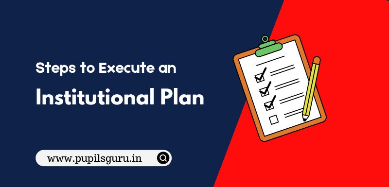 Steps to Execute an Institutional Planning