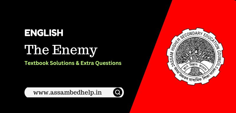 The Enemy – English Rapid Reader Extra Questions for AHSEC H.S. 2nd Year