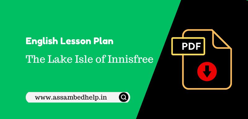 The Lake Isle of Innisfree English Lesson Plan for B.Ed.